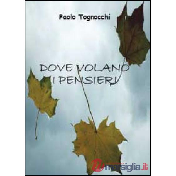 Dove volano i pensieri