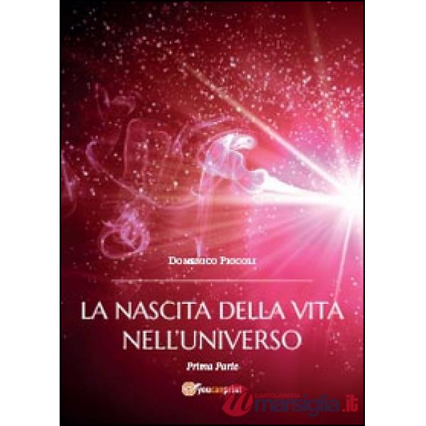 Nascita della vita nell'universo (La). Vol. 1