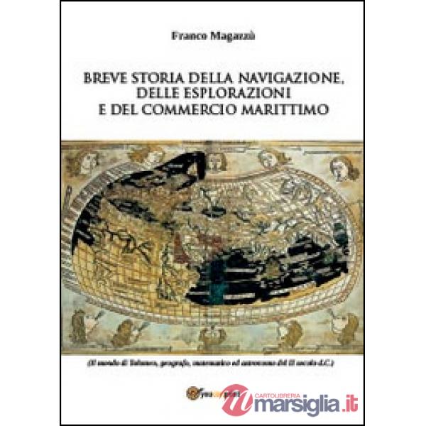 Breve storia della navigazione, delle esplorazioni e del commercio marittimo