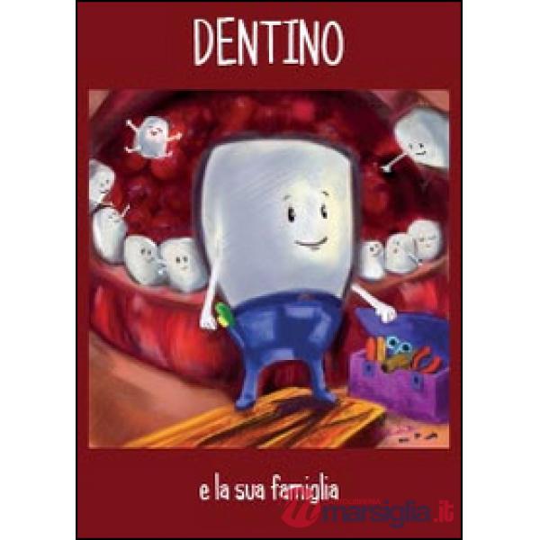 Dentino e la sua famiglia