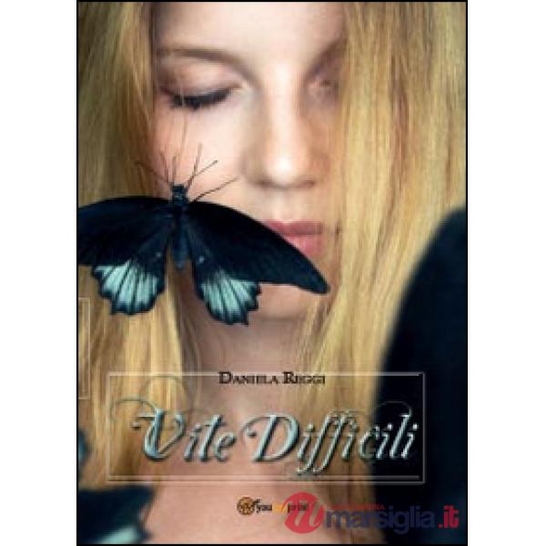 Vite difficili