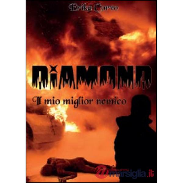 Diamond il mio miglior nemico