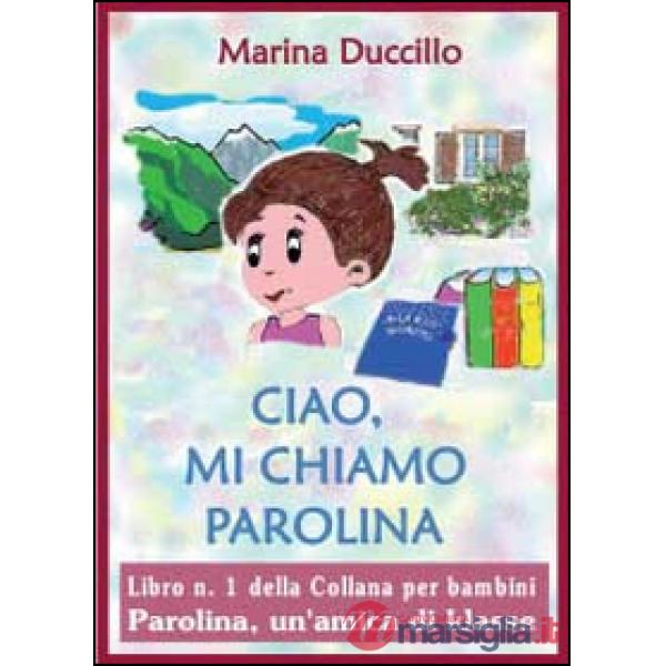 Ciao, mi chiamo Parolina