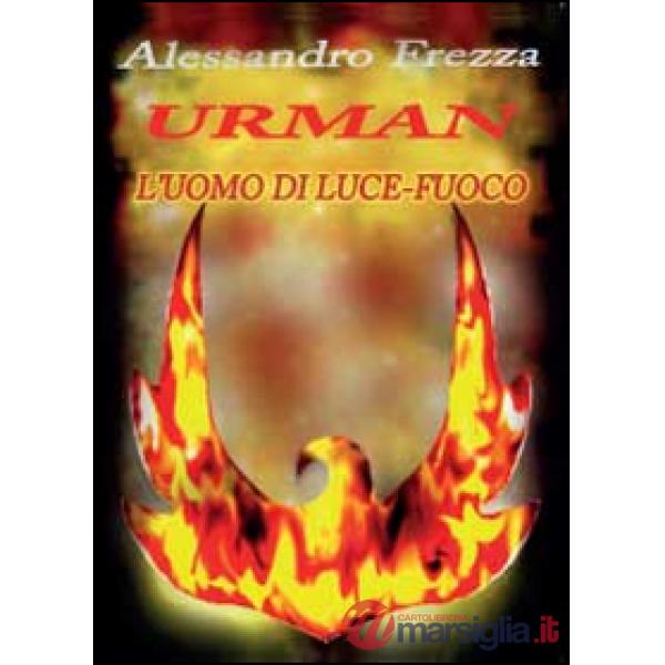 Urman l'uomo di luce-fuoco