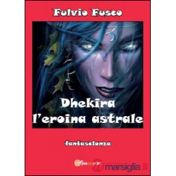 Dhekira l'eroina astrale