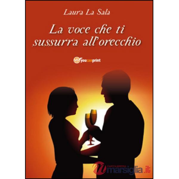 Voce che ti sussurra all'orecchio (La)