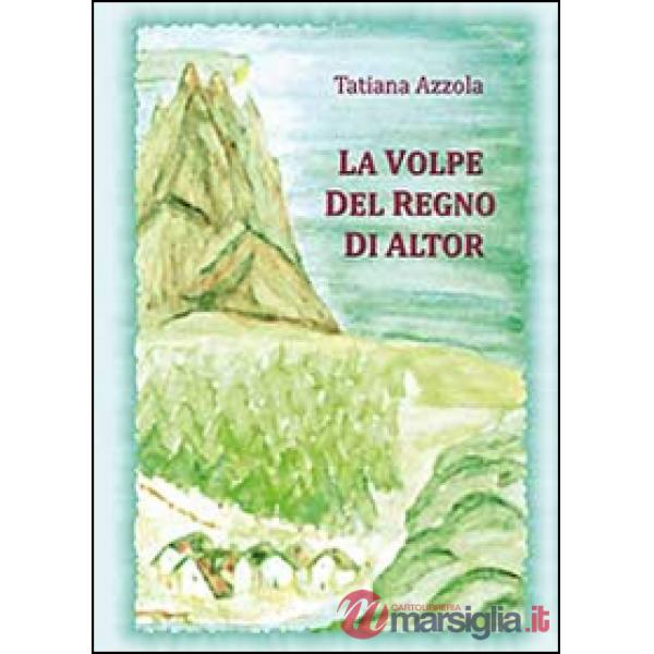 Volpe del regno di Altor (La)