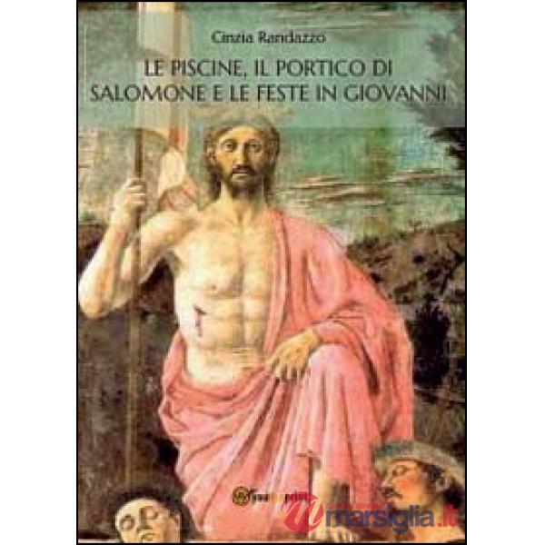 Piscine, il portico di Salomone e le feste in Giovanni (Le)