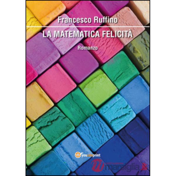 Matematica felicità (La)