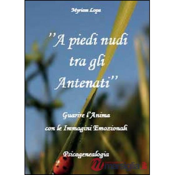 A piedi nudi tra gli antenati