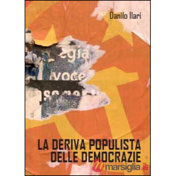 Deriva populista delle democrazie (La)