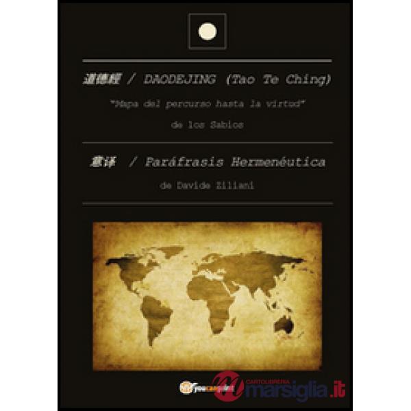 Daodejing (Tao Te Ching): paráfrasis hermenéutica