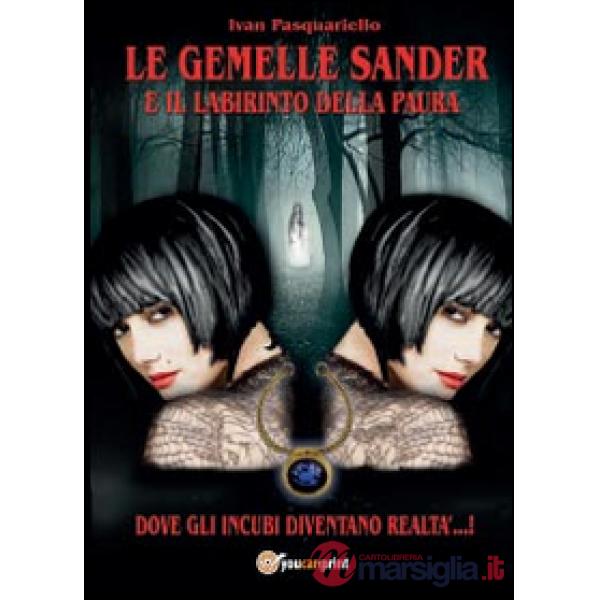 Gemelle Sander e il labirinto della paura (Le)