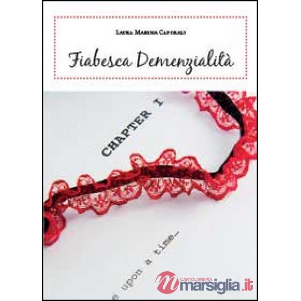 Fiabesca demenzialità