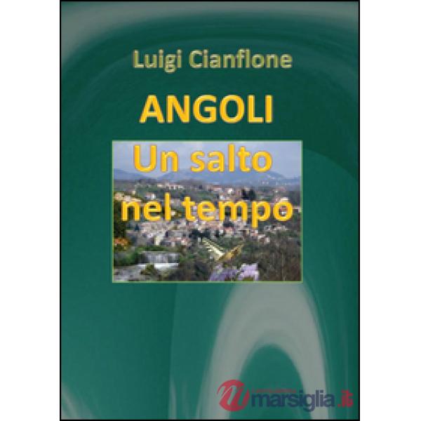 Angoli. Un salto nel tempo