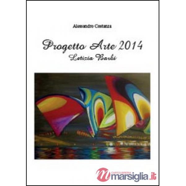 Progetto arte 2014. Letizia Barbi
