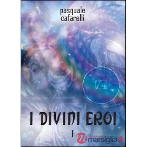 Divini eroi (I)
