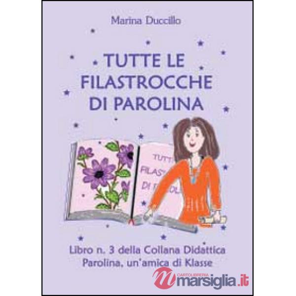 Tutte le filastrocche di Parolina