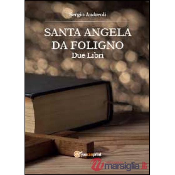 Sant'Angela da Foligno. Due libri