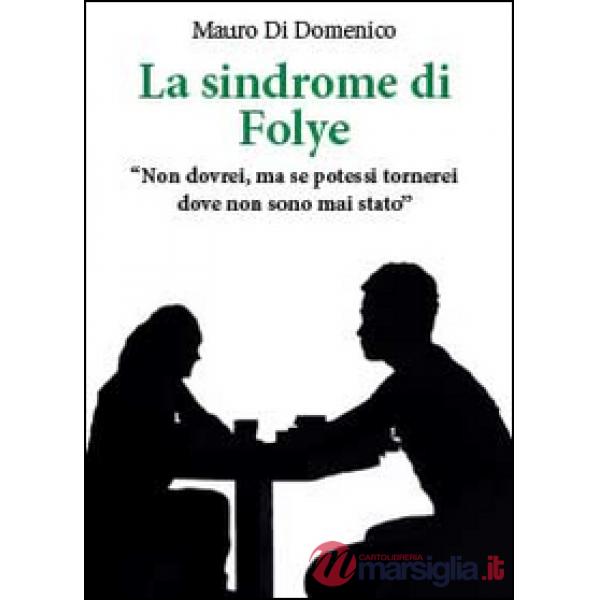 Sindrome di Folye (La)