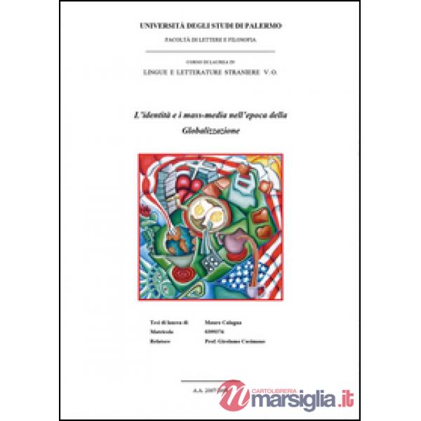 Identità e i mass-media nell'epoca della globalizzazione (L')