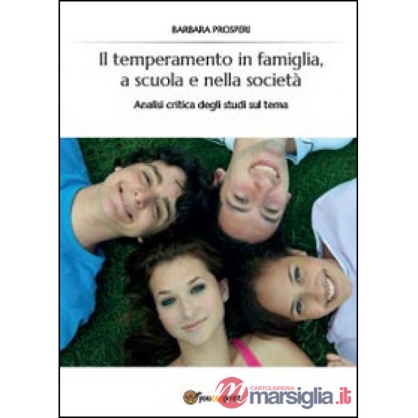 Temperamento in famiglia, a scuola e nella società (Il)