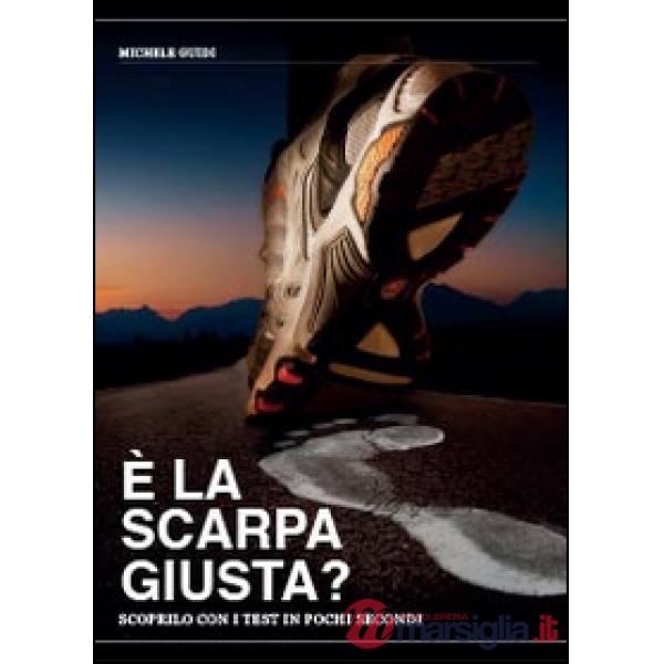 È la scarpa giusta? Scoprilo con i test in pochi secondi
