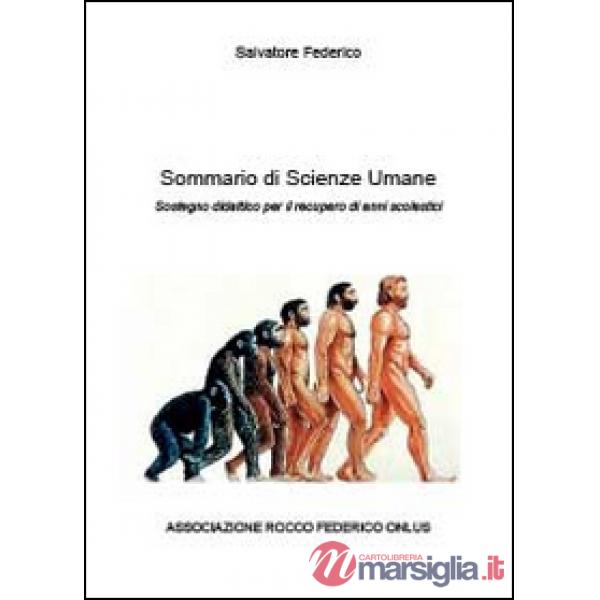 Sommario di scienze umane. Strategie didattiche per il recupero di anni scolasti