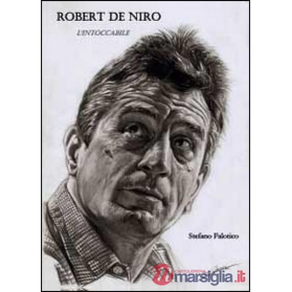 Robert De Niro. L'intoccabile