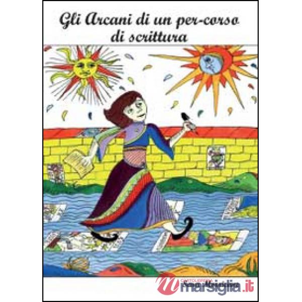 Arcani di un per-corso di scrittura (Gli)