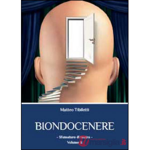 Biondocenere. Vol. 2