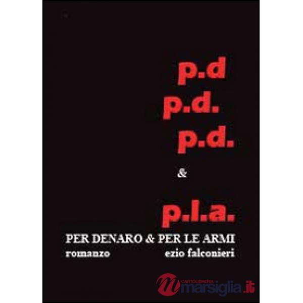 Per denaro e per le armi