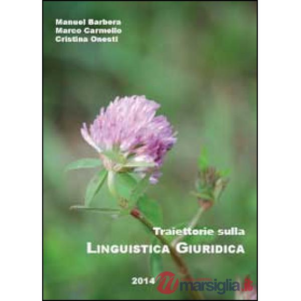 Traiettorie sulla linguistica giuridica