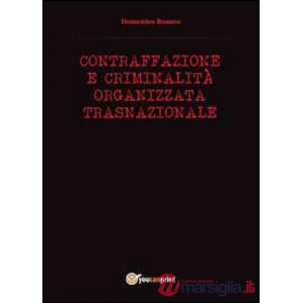 Contraffazione e criminalità organizzata