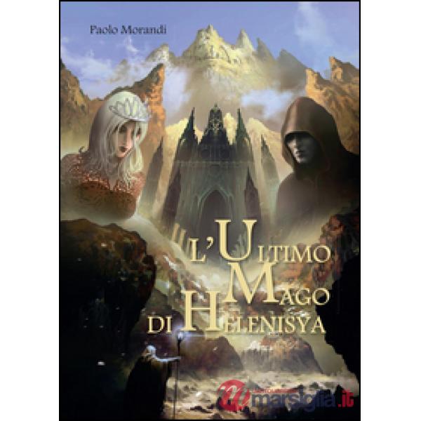 Ultimo mago di Helenisya (L')