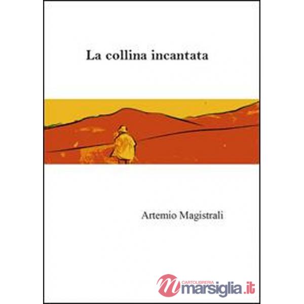 Collina incantata (La)