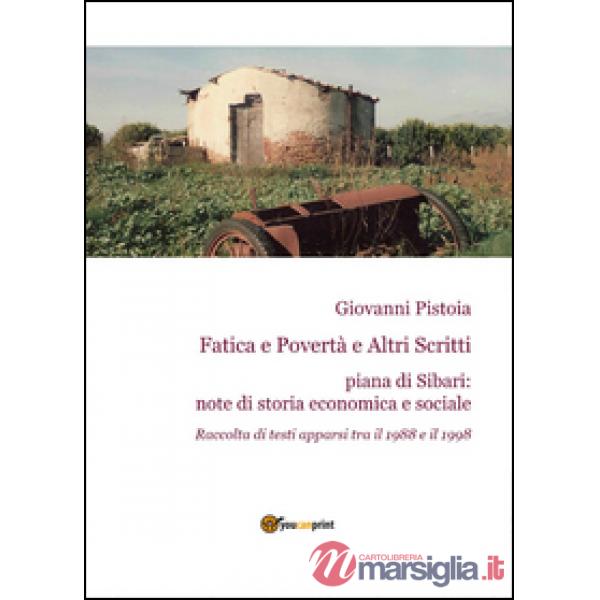 Fatica e povertà e altri scritti