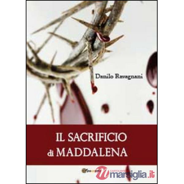 Sacrificio di Maddalena (Il)