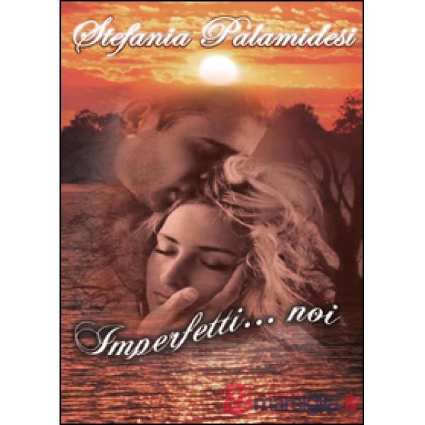 Imperfetti... noi
