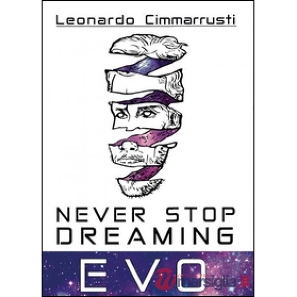 Never stop dreaming. EVO
