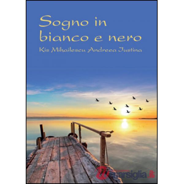 Sogno in bianco e nero