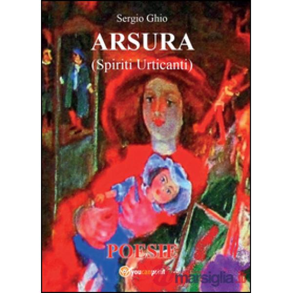 Arsura (Spiriti urticanti)