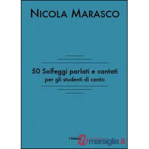50 solfeggi parlati e cantati per gli studenti di canto