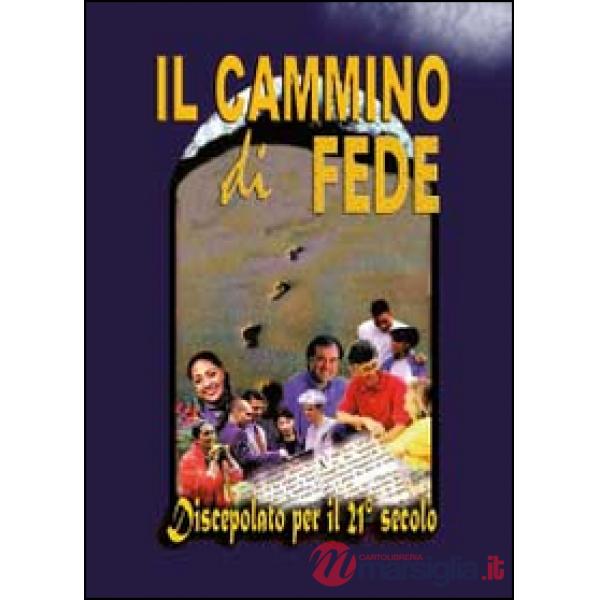 Cammino di fede (Il)