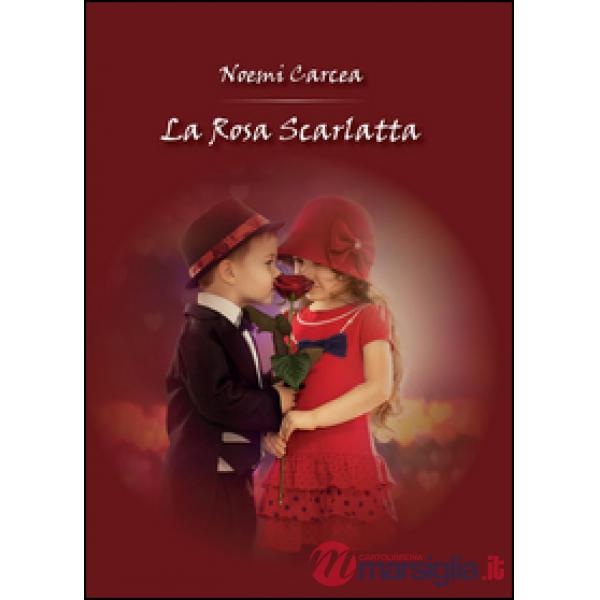 Rosa scarlatta (La)
