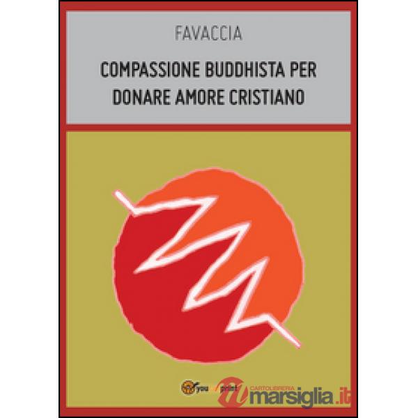 Compassione buddhista per donare amore cristiano