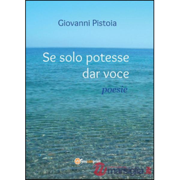 Se solo potesse dar voce