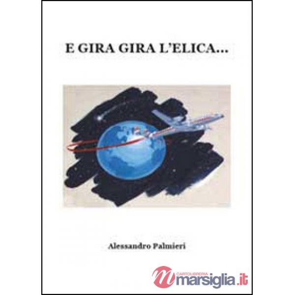 E gira gira l'elica