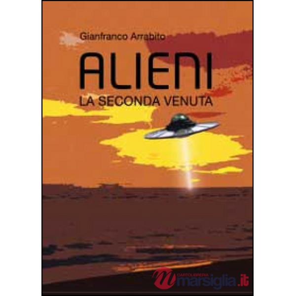 Alieni. La seconda venuta