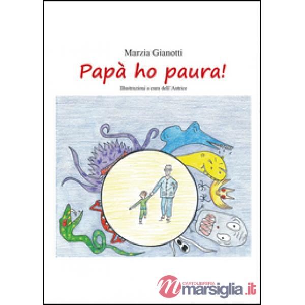 Papà ho paura!